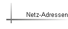 Netz-Adressen