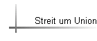 Streit um Union