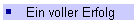 Ein voller Erfolg