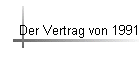 Der Vertrag von 1991