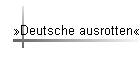 Deutsche ausrotten