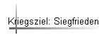 Kriegsziel: Siegfrieden