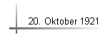 20. Oktober 1921