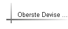 Oberste Devise ...