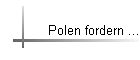 Polen fordern ...