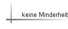 keine Minderheit