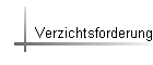 Verzichtsforderung