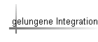 gelungene Integration