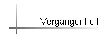 Vergangenheit