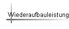 Wiederaufbauleistung