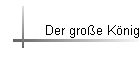 Der groe Knig