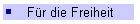 Für die Freiheit