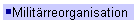 Militärreorganisation