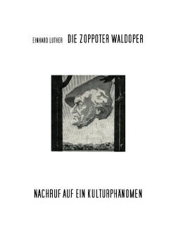 Die Zopoter Waldoper - Nachruf auf ein Kulturphänomen. - Titelblatt anklicken um das Dokument anzuzeigen!