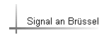 Signal an Brssel