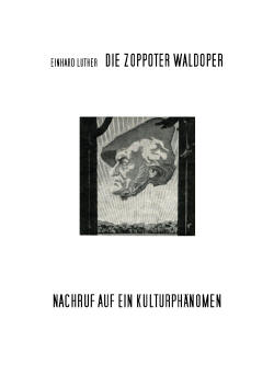 Die Zopoter Waldoper - Nachruf auf ein Kulturphnomen. - Titelblatt anklicken um das Dokument anzuzeigen!